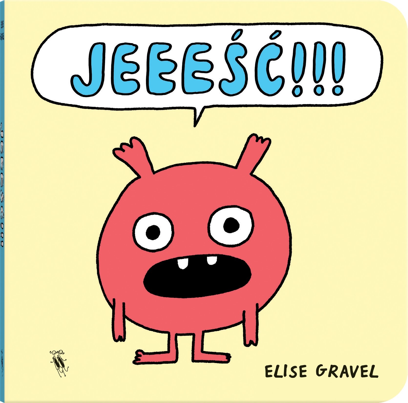 Książeczka dla dzieci “Jeeeść!!!” – Elise Gravel