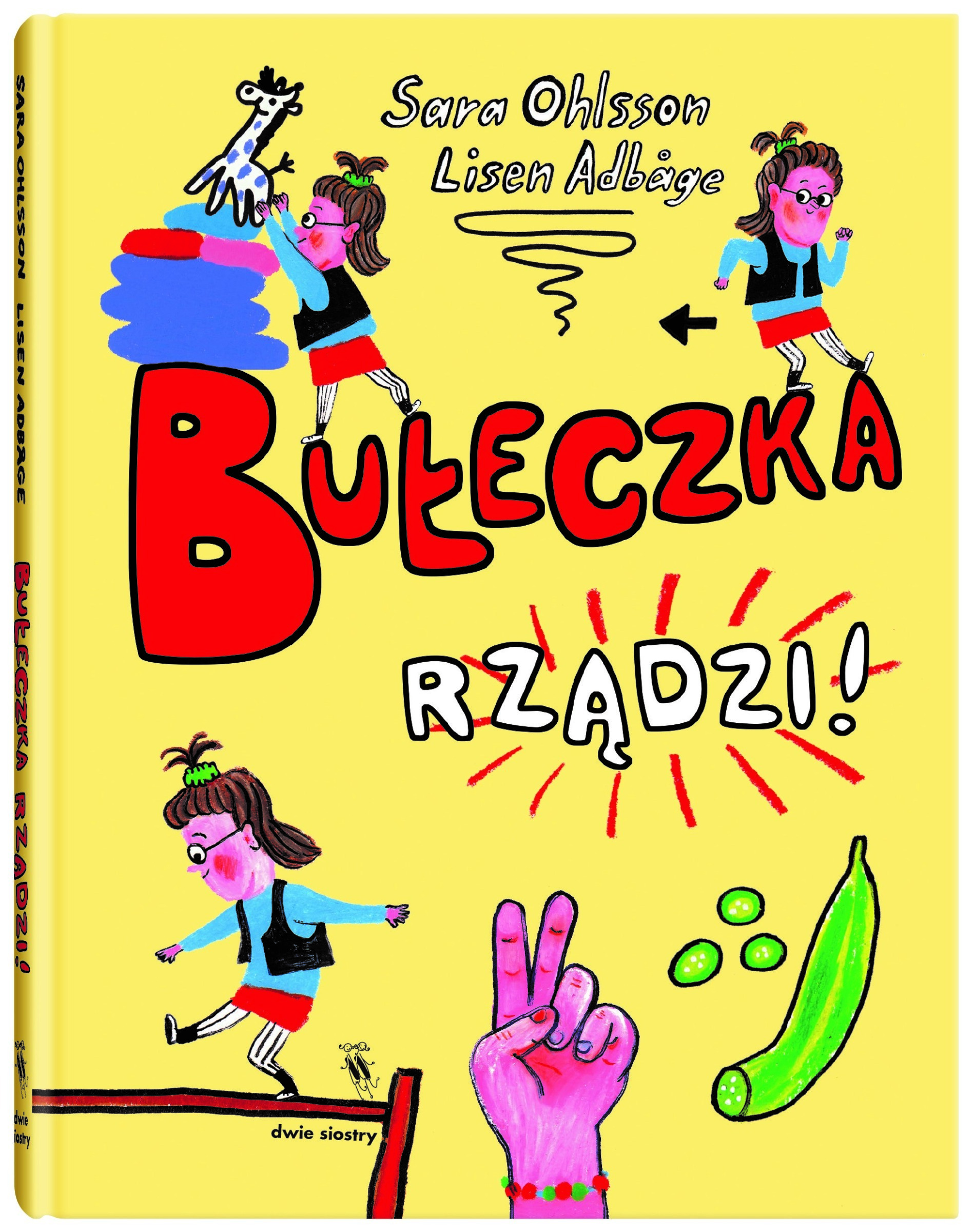 Książka dla dzieci “Bułeczka rządzi!” – Sara Ohlsson