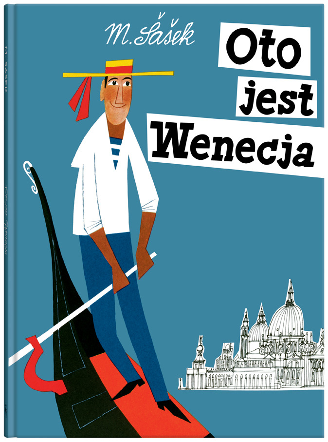 Książka dla dzieci “Oto jest Wenecja” – Miroslav Šašek